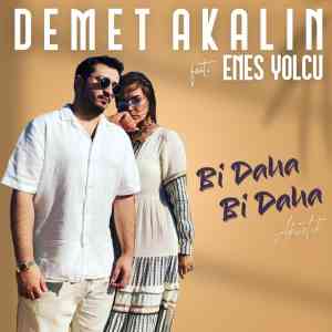 دانلود آهنگ Demet Akalin به نام Bi Daha Bi Daha (Akustik)