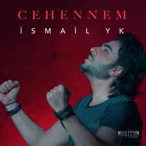 دانلود آهنگ Ismail YK به نام Cehennem